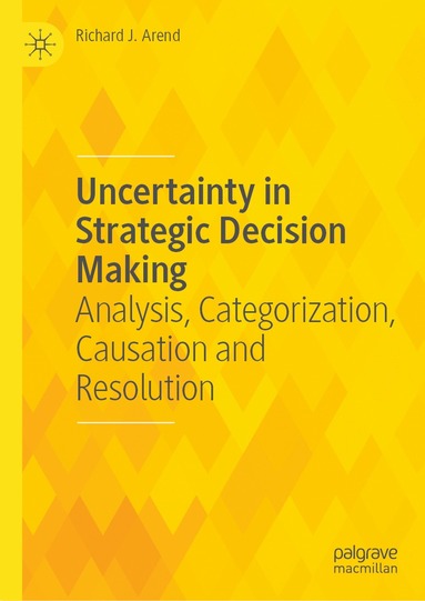 bokomslag Uncertainty in Strategic Decision Making