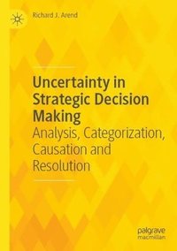 bokomslag Uncertainty in Strategic Decision Making