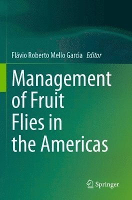 Management of Fruit Flies in the Americas 1