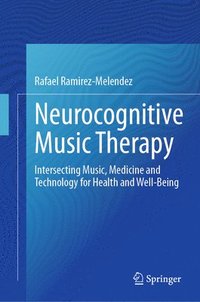 bokomslag Neurocognitive Music Therapy