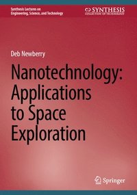 bokomslag Nanotechnology: Applications to Space Exploration