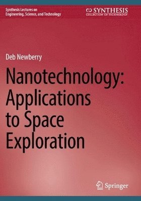 bokomslag Nanotechnology: Applications to Space Exploration