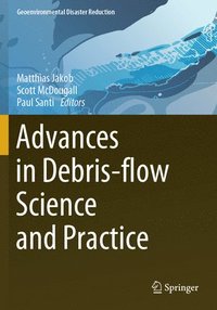 bokomslag Advances in Debris-flow Science and Practice