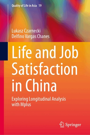 Lukasz Czarnecki, Delfino Vargas Chanes - Life and Job Satisfaction in China, Inbunden