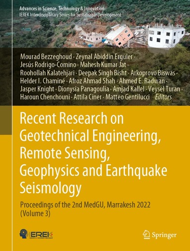 Mourad Bezzeghoud, Zeynal Abiddin Ergüler, Jesús Rodrigo-Comino, Mahesh Kumar Jat, Roohollah Kalatehjari, Deepak Singh Bisht, Arkoprovo Biswas, Helder I. Chaminé, Afroz Ahmad Shah, Ahmed E. Radwan, Jasper Knight, Dionysia Panagoulia, Amjad Kallel, Veysel Turan, Haroun Chenchouni, Attila Ciner, Matteo Gentilucci - Recent Research on Geotechnical Engineering, Remote Sensing, Geophysics and Earthquake Seismology, Inbunden