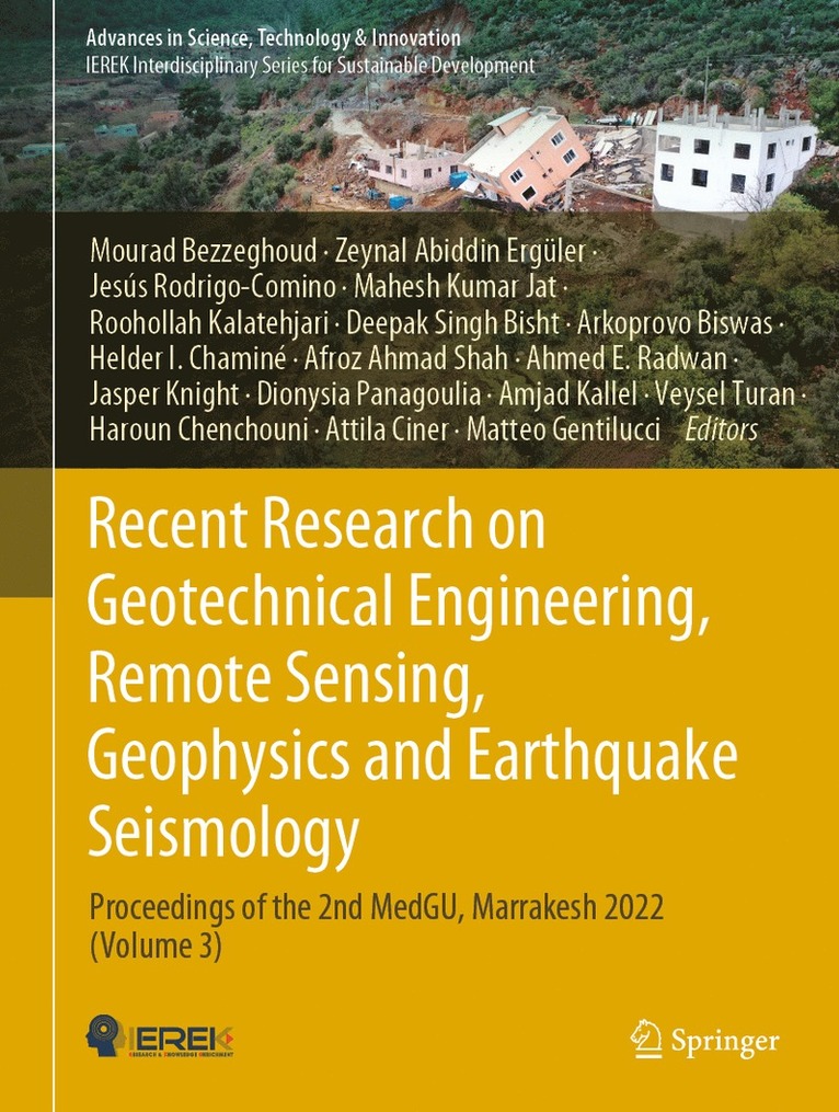 Mourad Bezzeghoud, Zeynal Abiddin Ergüler, Jesús Rodrigo-Comino, Mahesh Kumar Jat, Roohollah Kalatehjari, Deepak Singh Bisht, Arkoprovo Biswas, Helder I. Chaminé, Afroz Ahmad Shah, Ahmed E. Radwan, Jasper Knight, Dionysia Panagoulia, Amjad Kallel, Veysel Turan, Haroun Chenchouni, Attila Ciner, Matteo Gentilucci, Zeynal Abiddin Erguler, Jesus Rodrigo-Comino, Helder I. Chamine - Recent Research on Geotechnical Engineering, Remote Sensing, Geophysics and Earthquake Seismology, Inbunden