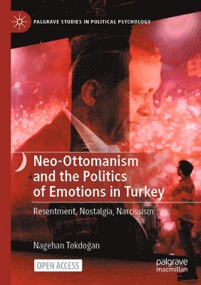 bokomslag Neo-Ottomanism and the Politics of Emotions in Turkey