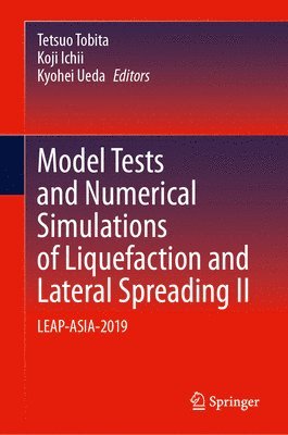Model Tests and Numerical Simulations of Liquefaction and Lateral Spreading II 1