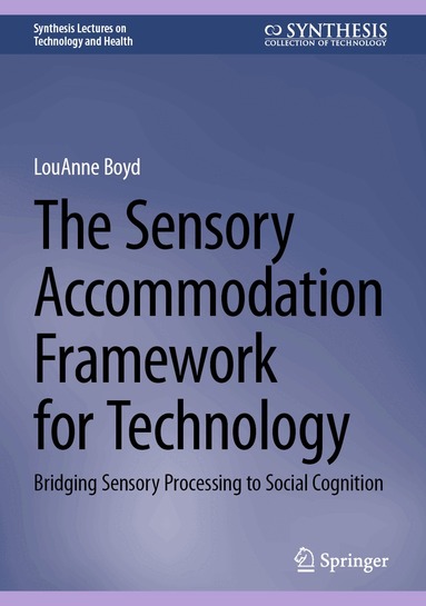 LouAnne Boyd - Sensory Accommodation Framework for Technology, Inbunden