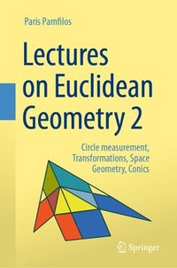 bokomslag Lectures on Euclidean Geometry - Volume 2