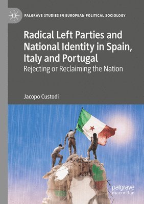 bokomslag Radical Left Parties and National Identity in Spain, Italy and Portugal