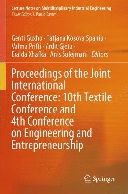 Proceedings of the Joint International Conference: 10th Textile Conference and 4th Conference on Engineering and Entrepreneurship 1