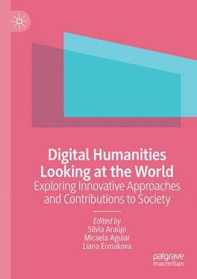 bokomslag Digital Humanities Looking at the World