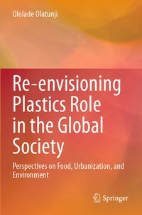 bokomslag Re-envisioning Plastics Role in the Global Society