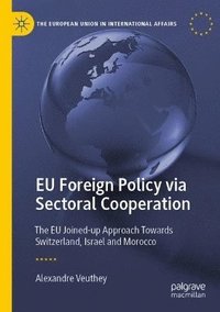 bokomslag EU Foreign Policy via Sectoral Cooperation