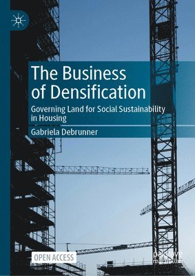 bokomslag The Business of Densification