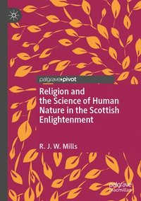 bokomslag Religion and the Science of Human Nature in the Scottish Enlightenment