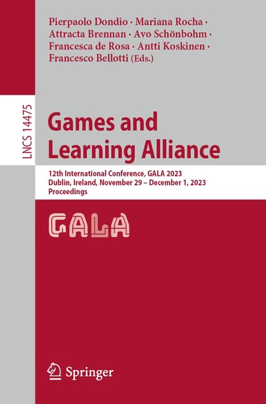 Pierpaolo Dondio, Mariana Rocha, Attracta Brennan, Avo Schönbohm, Francesca de Rosa, Antti Koskinen, Francesco Bellotti - Games and Learning Alliance, Häftad