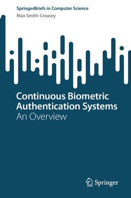 bokomslag Continuous Biometric Authentication Systems