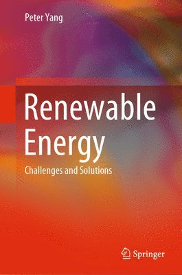 Peter Yang - Renewable Energy, Inbunden