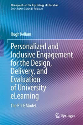 Personalized and Inclusive Engagement for the Design, Delivery, and Evaluation of University eLearning 1