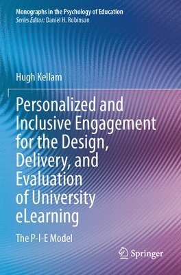 bokomslag Personalized and Inclusive Engagement for the Design, Delivery, and Evaluation of University eLearning