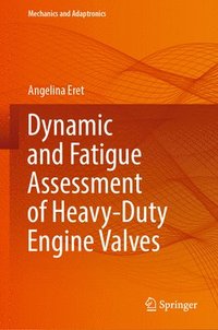 bokomslag Dynamic and Fatigue Assessment of Heavy-Duty Engine Valves