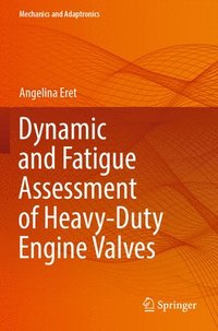 bokomslag Dynamic and Fatigue Assessment of Heavy-Duty Engine Valves