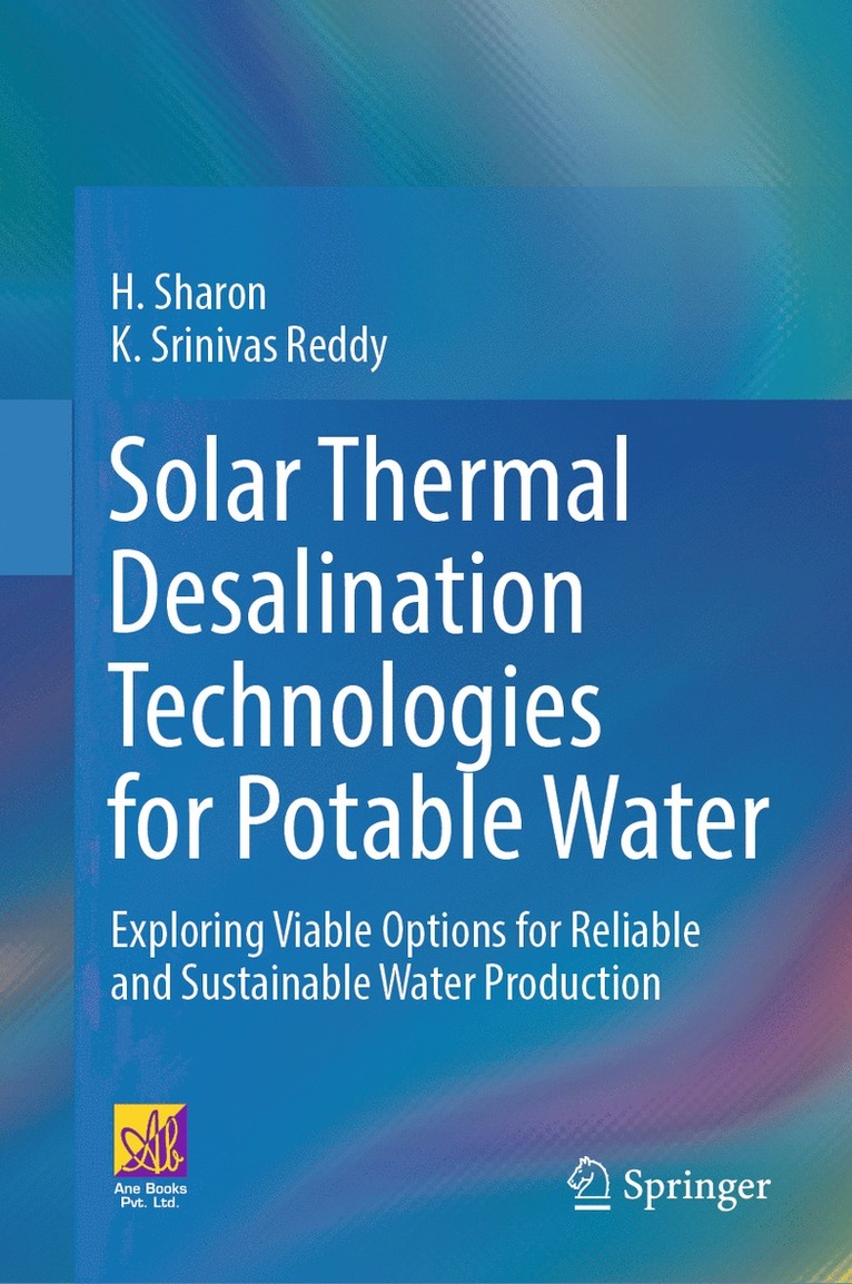 H. Sharon, K. Srinivas Reddy - Solar Thermal Desalination Technologies for Potable Water, Inbunden