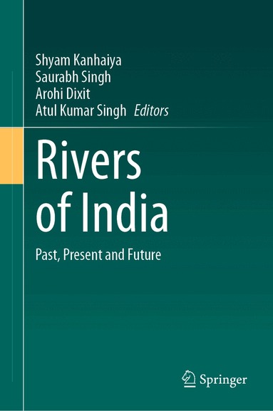 Shyam Kanhaiya, Saurabh Singh, Arohi Dixit, Atul Kumar Singh - Rivers of India, Inbunden
