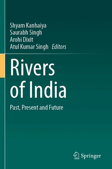 Shyam Kanhaiya, Saurabh Singh, Arohi Dixit, Atul Kumar Singh - Rivers of India, Häftad