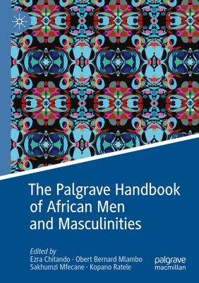bokomslag Palgrave Handbook of African Men and Masculinities