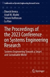 bokomslag Proceedings of the 2023 Conference on Systems Engineering Research