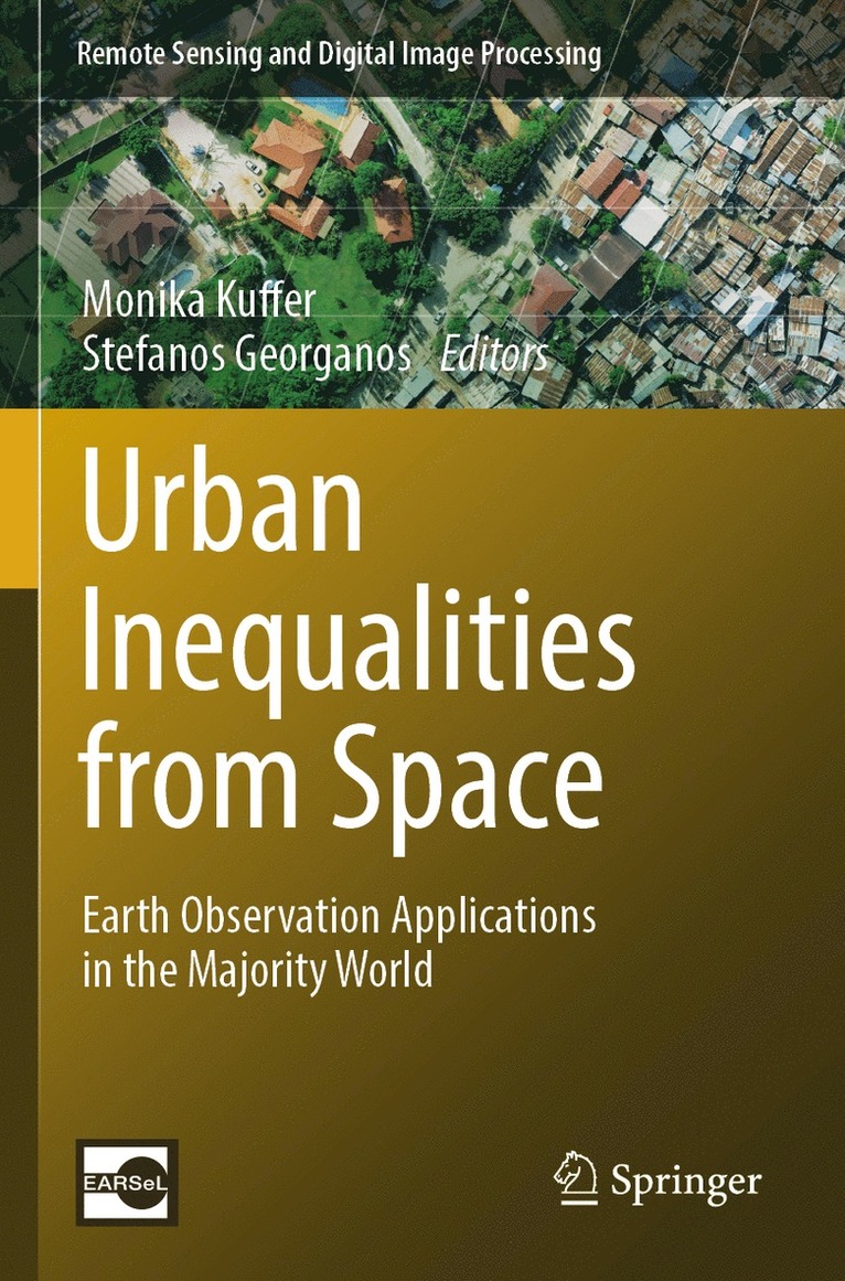 Monika Kuffer, Stefanos Georganos - Urban Inequalities from Space, Häftad