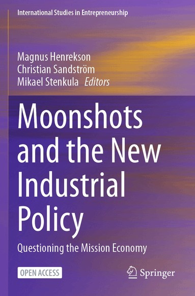Magnus Henrekson, Christian Sandström, Mikael Stenkula - Moonshots and the New Industrial Policy, Häftad