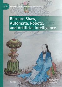 bokomslag Bernard Shaw, Automata, Robots, and Artificial Intelligence