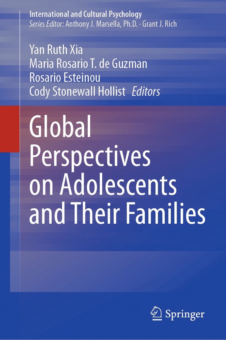 Yan Ruth Xia, Maria Rosario T. de Guzman, Rosario Esteinou, Cody Stonewall Hollist - Global Perspectives on Adolescents and Their Families, Inbunden