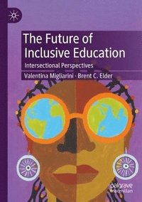 bokomslag The Future of Inclusive Education