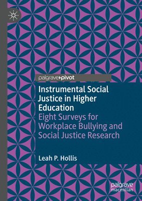 Instrumental Social Justice in Higher Education 1