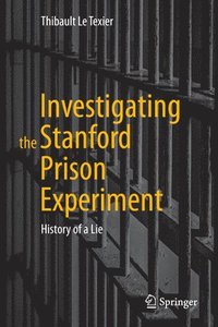 bokomslag Investigating the Stanford Prison Experiment