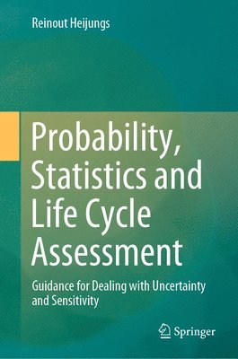 Probability, Statistics and Life Cycle Assessment 1