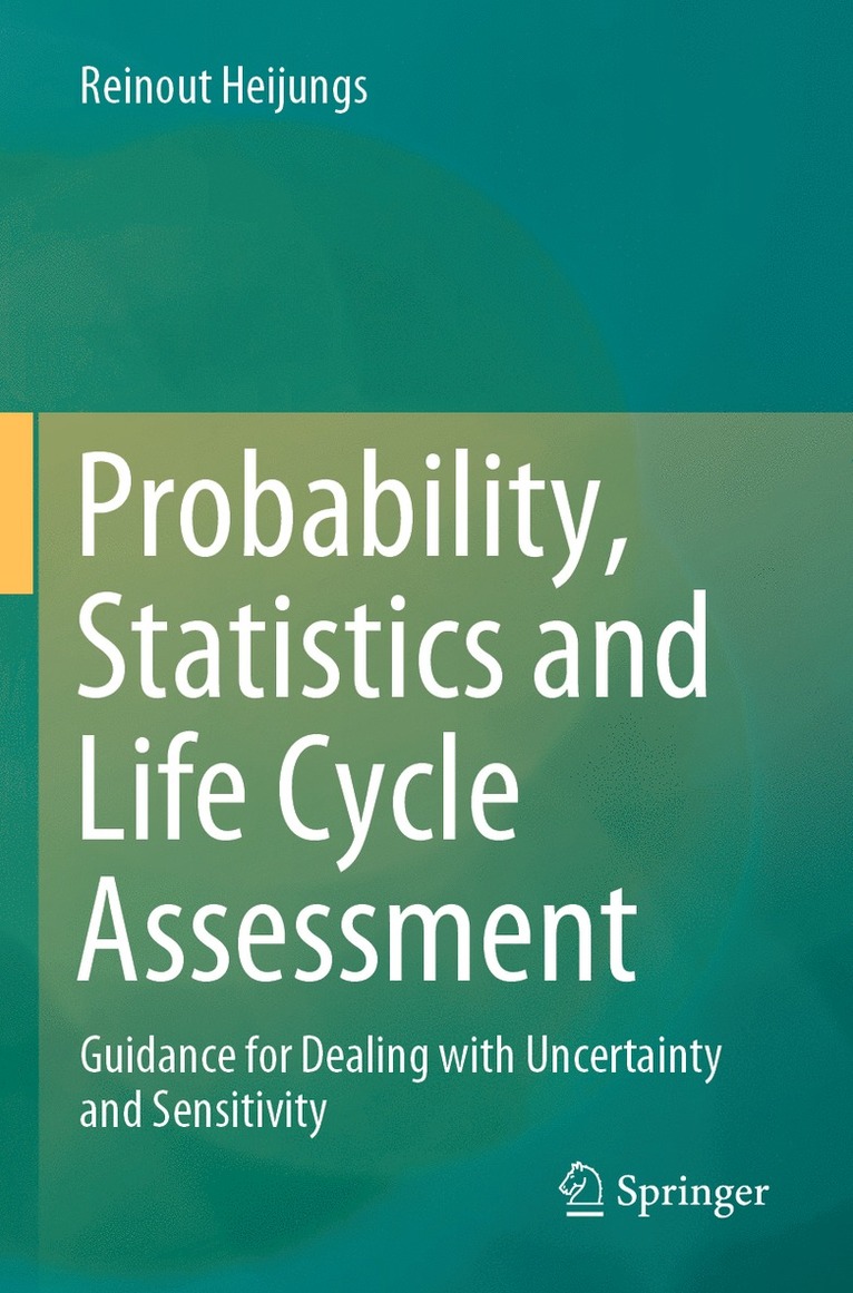 Reinout Heijungs - Probability, Statistics and Life Cycle Assessment, Häftad
