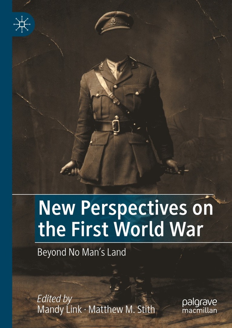Mandy Link, Matthew M. Stith - New Perspectives on the First World War, Inbunden