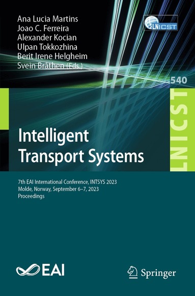 Ana Lucia Martins, Joao C. Ferreira, Alexander Kocian, Ulpan Tokkozhina, Berit Irene Helgheim, Svein Bråthen - Intelligent Transport Systems, Häftad