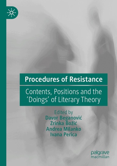Davor Beganović, Zrinka Božić, Andrea Milanko, Ivana Perica - Procedures of Resistance, Häftad