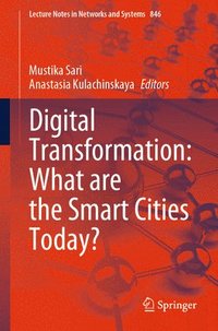bokomslag Digital Transformation: What are the Smart Cities Today?