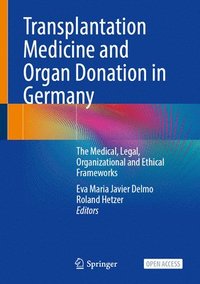 bokomslag Transplantation Medicine and Organ Donation in Germany