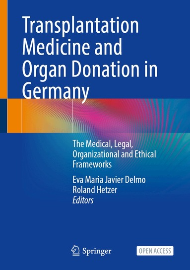 Eva Maria Javier Delmo, Roland Hetzer - Transplantation Medicine and Organ Donation in Germany, Häftad