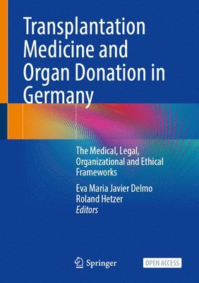 Transplantation Medicine and Organ Donation in Germany 1