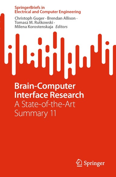 Christoph Guger, Brendan Allison, Tomasz M. Rutkowski, Milena Korostenskaja - Brain-Computer Interface Research, Häftad